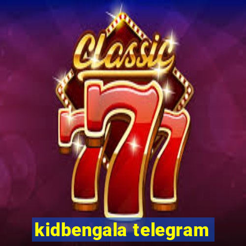 kidbengala telegram